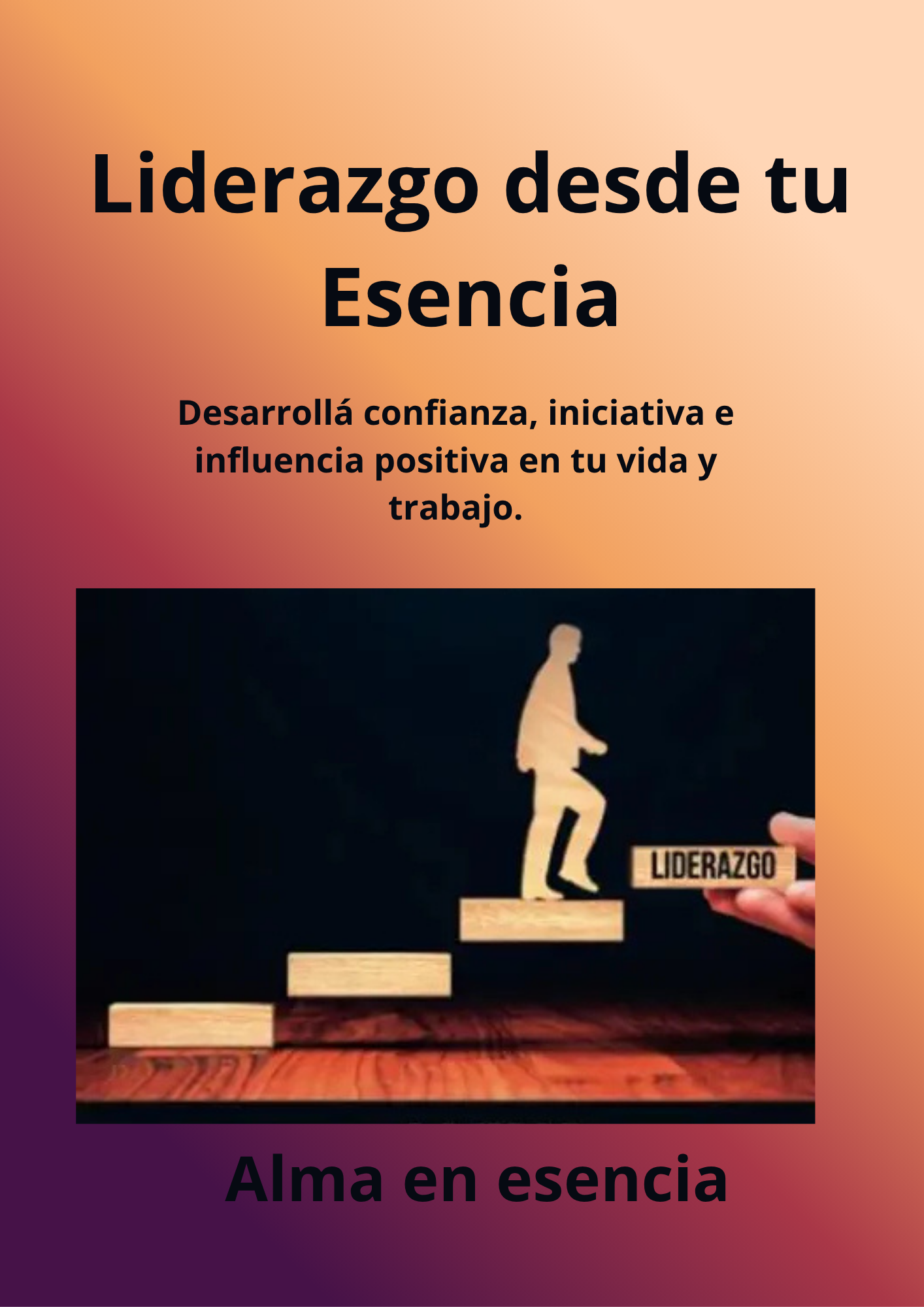 Liderazgo desde tu Esencia | Ebook de Desarrollo Personal y Profesional