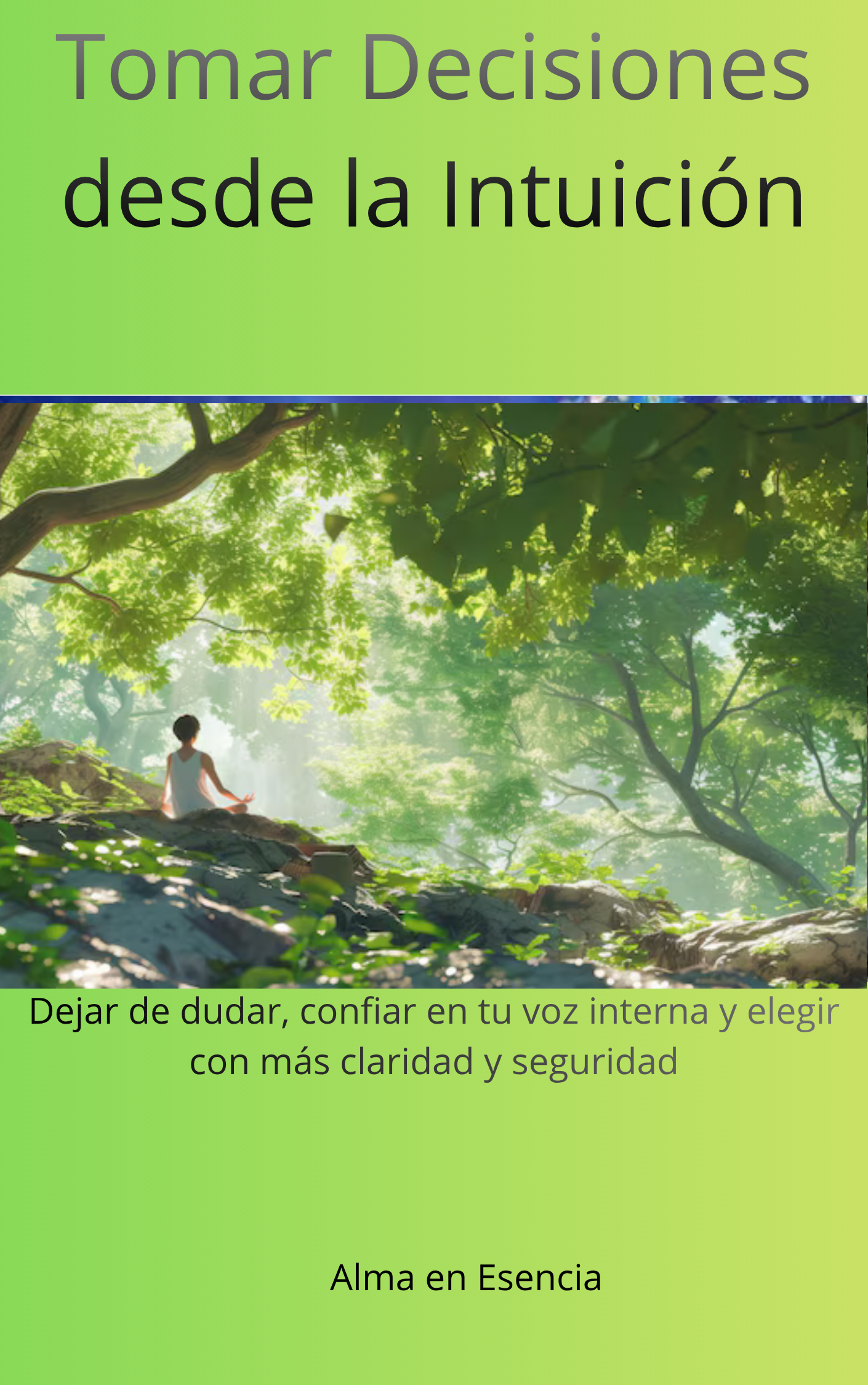 Tomar Decisiones desde la Intuición