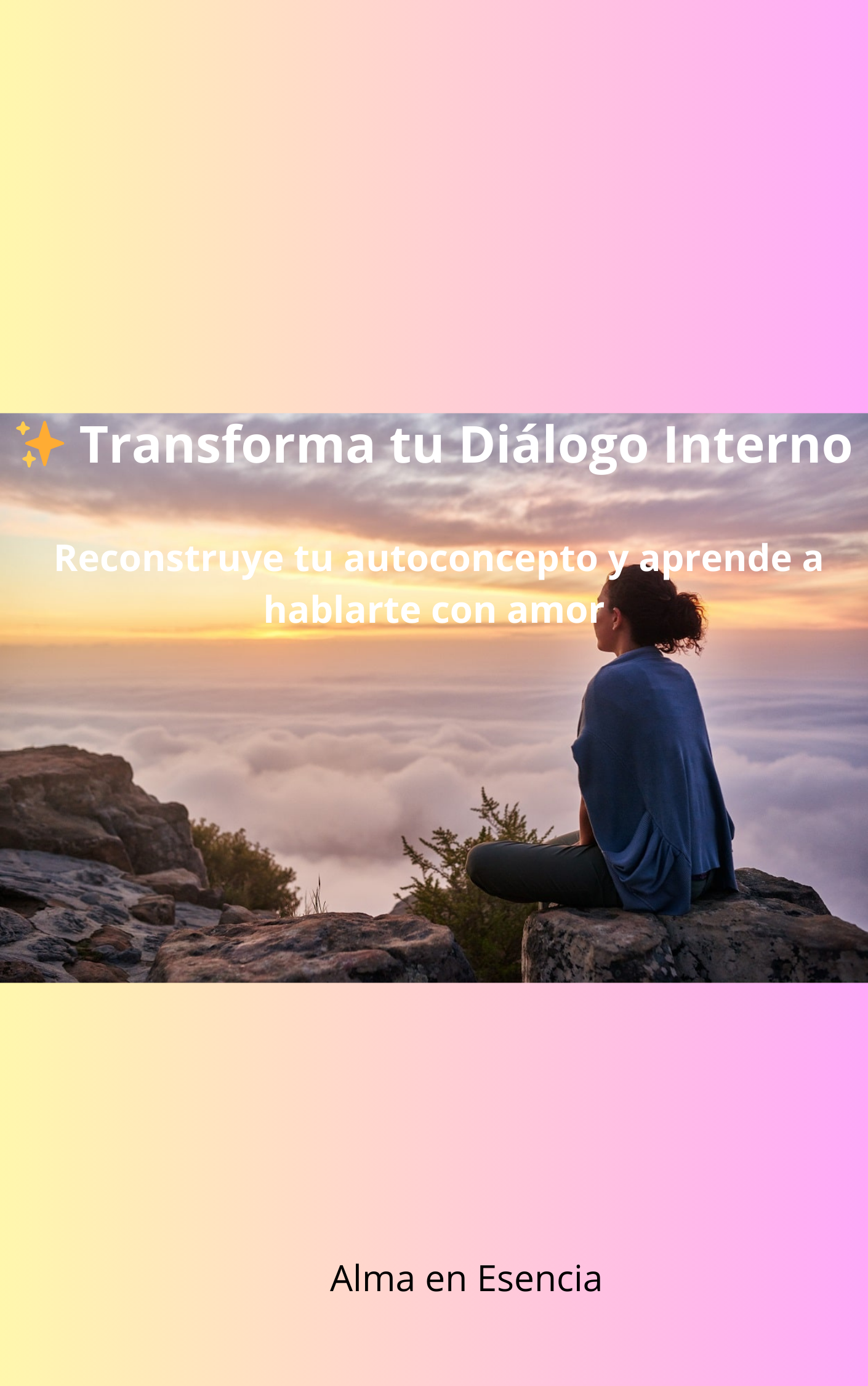 ✨ Transforma tu Diálogo Interno