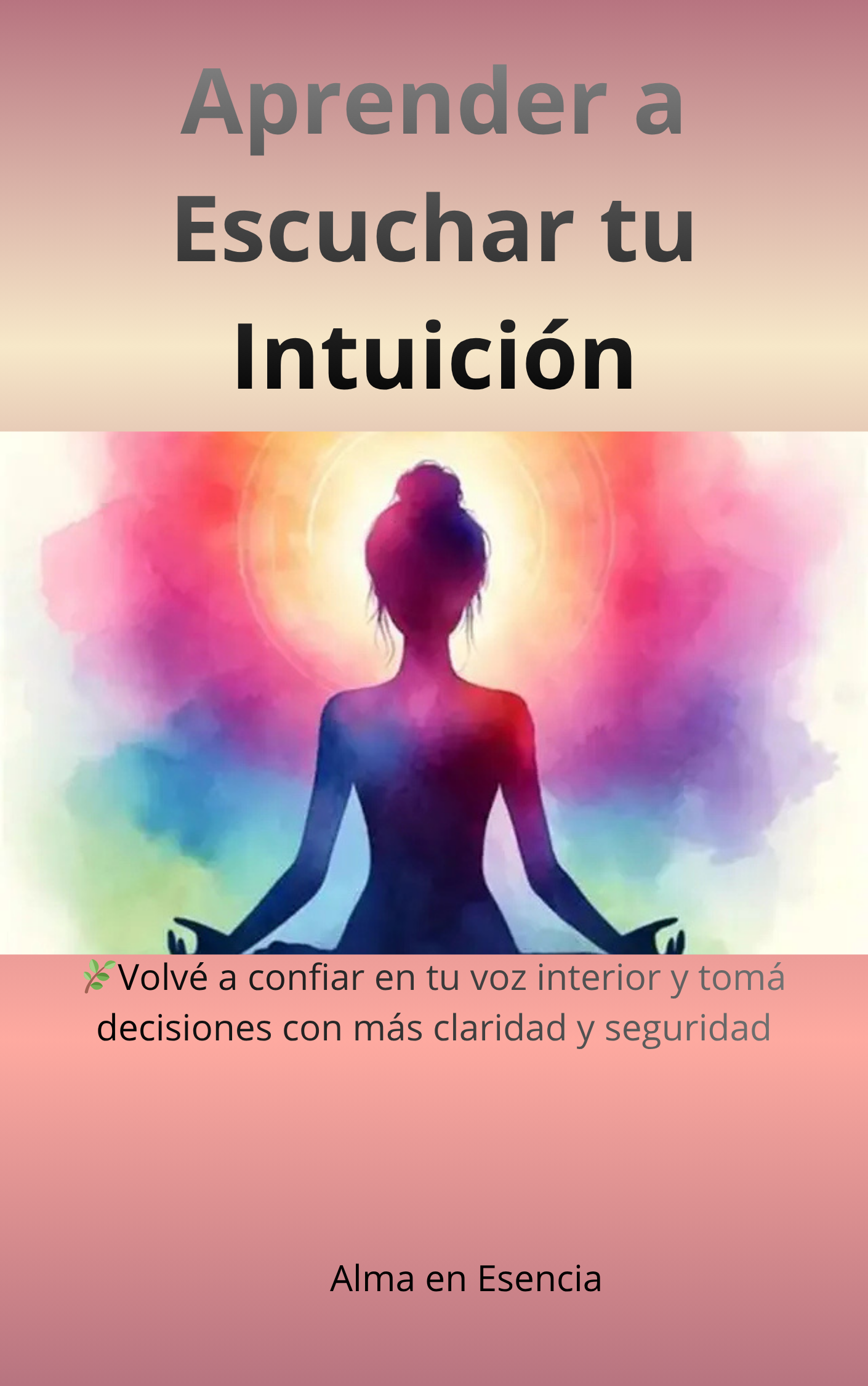 Aprender a Escuchar tu Intuición